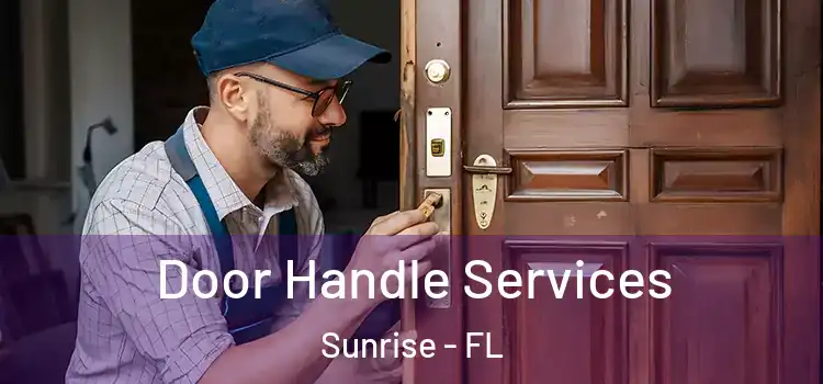  Door Handle Services Sunrise - FL