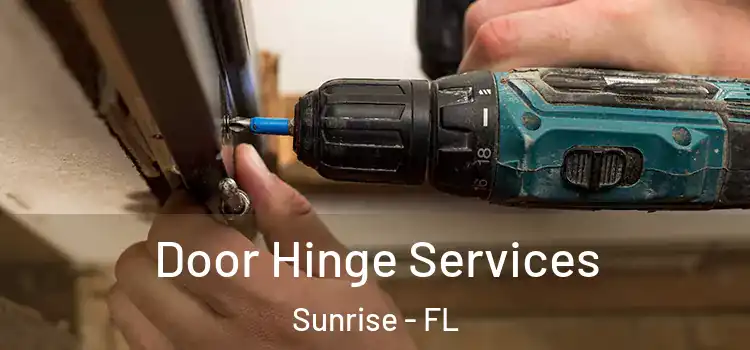 Door Hinge Services Sunrise - FL