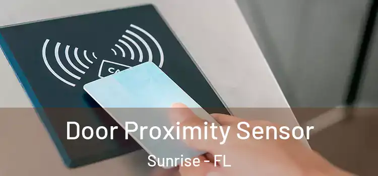  Door Proximity Sensor Sunrise - FL