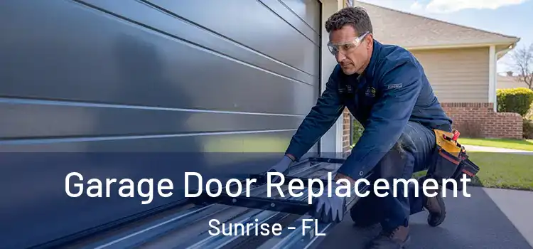  Garage Door Replacement Sunrise - FL