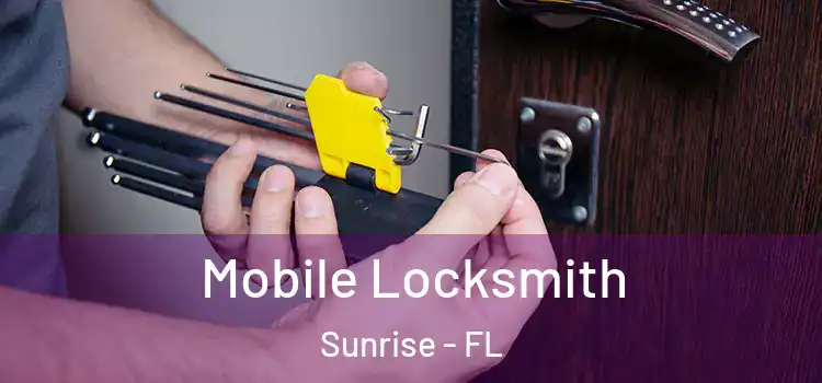 Mobile Locksmith Sunrise - FL