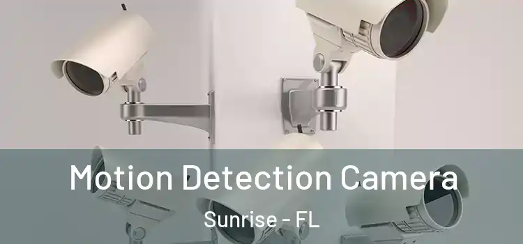  Motion Detection Camera Sunrise - FL