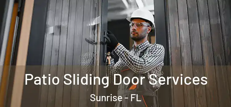  Patio Sliding Door Services Sunrise - FL