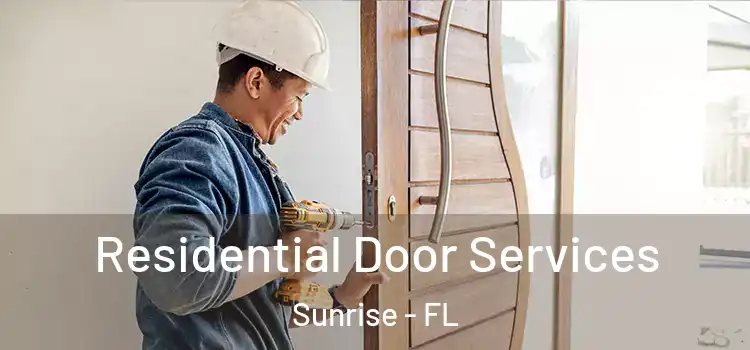  Residential Door Services Sunrise - FL