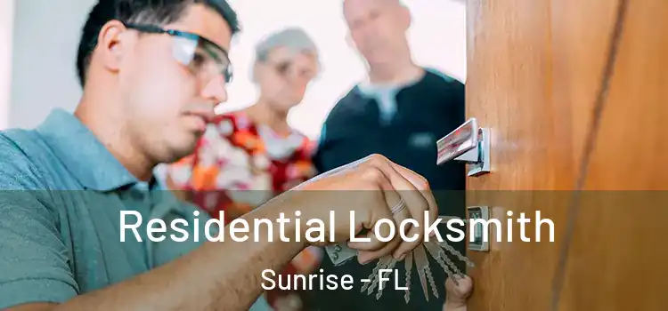  Residential Locksmith Sunrise - FL