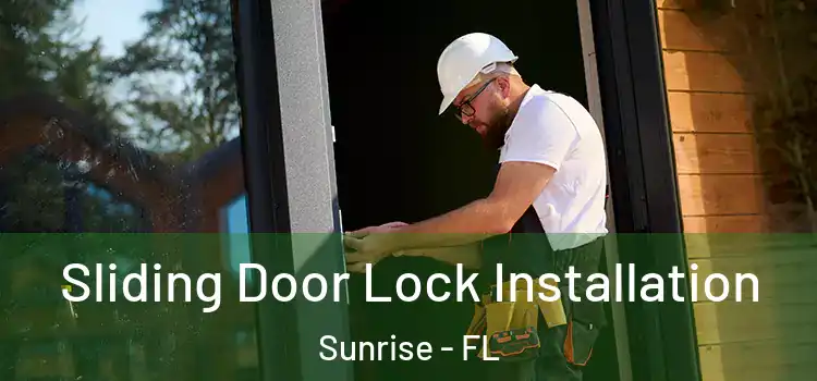  Sliding Door Lock Installation Sunrise - FL