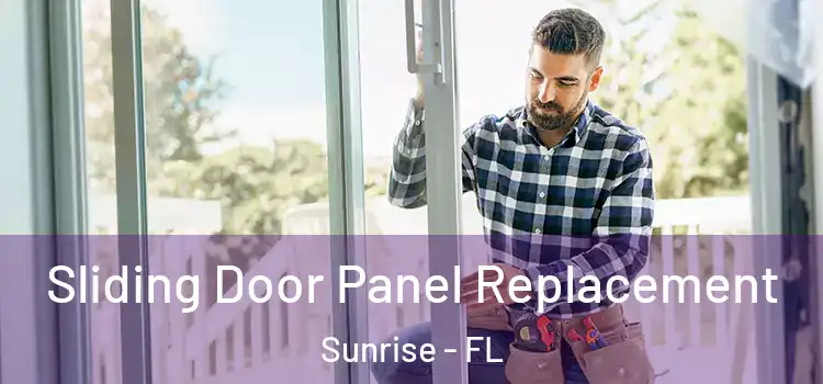  Sliding Door Panel Replacement Sunrise - FL